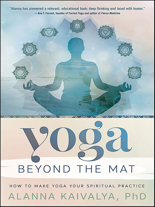 Title details for Yoga Beyond the Mat by Alanna Kaivalya - Available